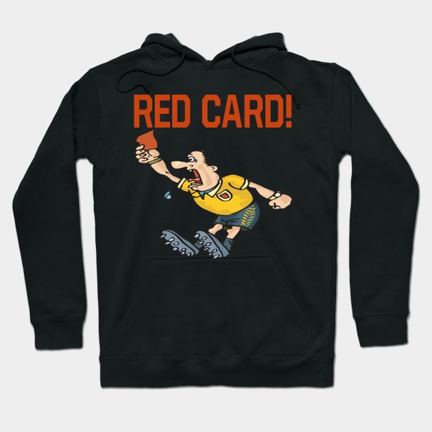 Red card Hoodie by Tianna Bahringer